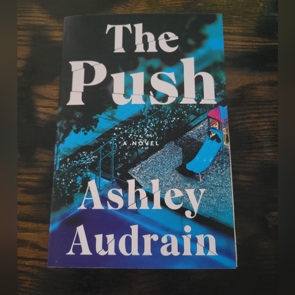 The Push  - Ashley Audrain - Picture 1 of 3